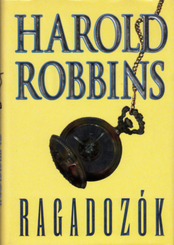 Harold Robbins - Ragadozk
