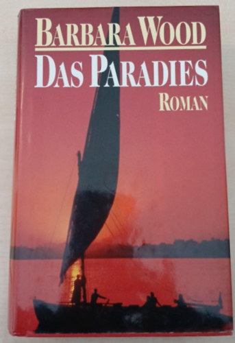 Barbara Wood - Das Paradies