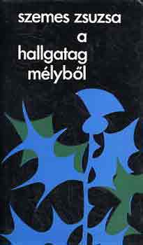 A hallgatag mlybl