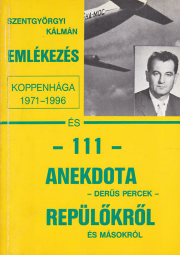 Emlkezs Koppenhgra s 111 anekdota replkrl s msokrl