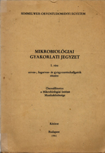 Mikrobiolgiai gyakorlati jegyzet