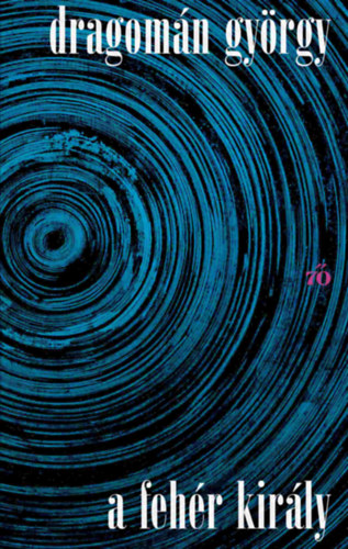 Dragomn Gyrgy - A fehr kirly