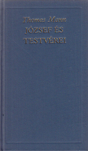 J�zsef �s testv�rei I-II. (A vil�girodalom klasszikusai)