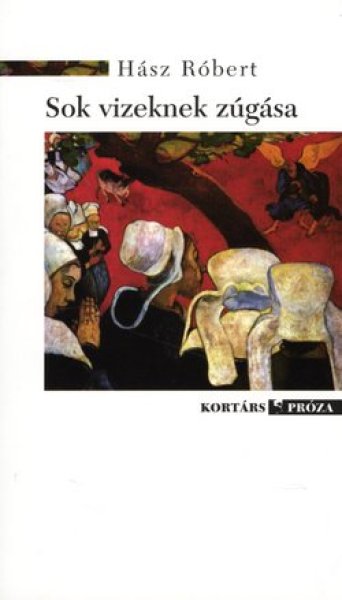 Sok vizeknek zgsa