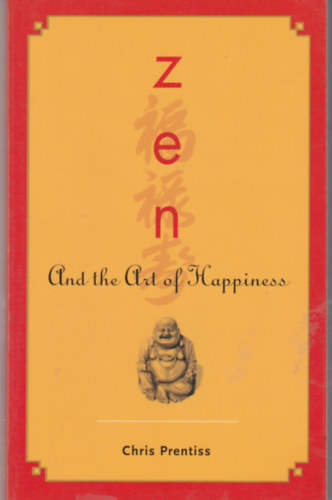 Zen and the art of hapiness