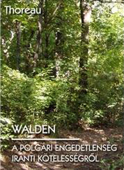 Walden - A polgri engedetlensg irnti ktelessgrl