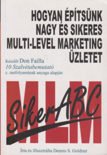 Hogyan �p�ts�nk nagy �s sikeres multi-level marketing �zletet