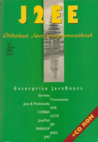 J2 EE tikalauz Java programozknak + CD-ROM