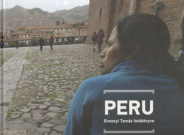 Peru - Simonyi Andrs fotknyve