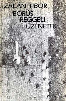 Zaln Tibor - Bors reggeli zenetek - Vlsglra -