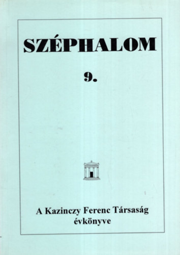 Kov�ts D�niel  (szerk) - Sz�phalom 9. - A Kazinczy Ferenc T�rsas�g �vk�nyve 1997