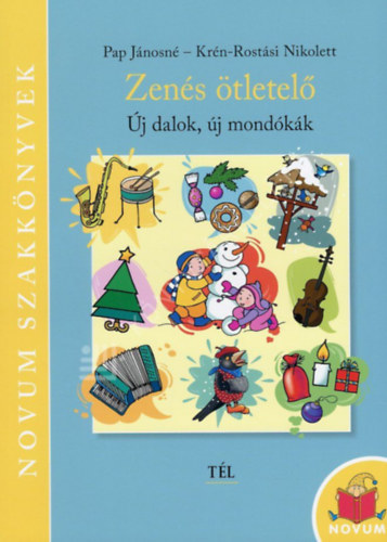 Pap Jánosné - Zenés ötletelő - Új dalok, új mondókák - Tél