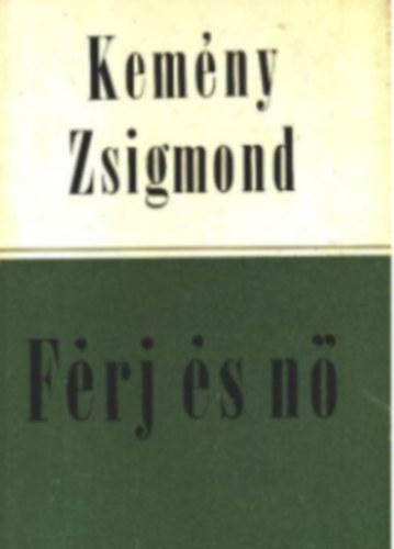 Kemény Zsigmond - Férj és nő-Ködképek a kedély láthatárán