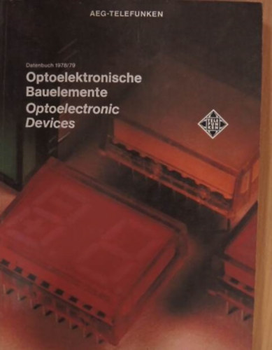 Optoelektronische Bauelemente- Optoelectronic Devices (Datenbuch 1978/79)