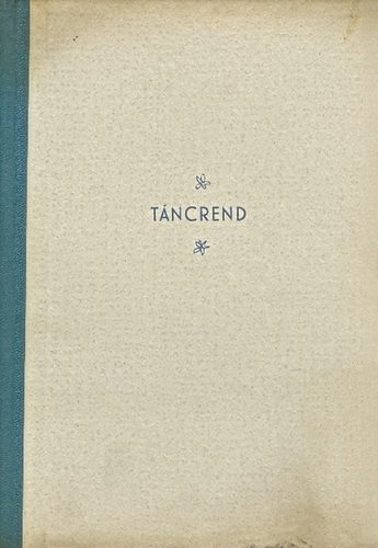 Szerk.: Kis Tam�s - T�ncrend