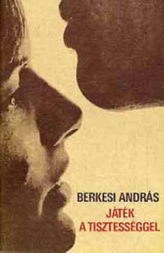 J�t�k a tisztess�ggel