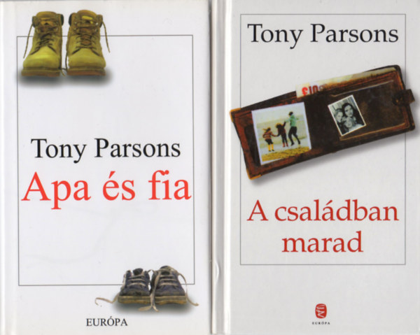 Tony Parsons - Apa s fia + A csaldban marad (2 m)