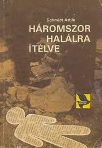 H�romszor hal�lra it�lve