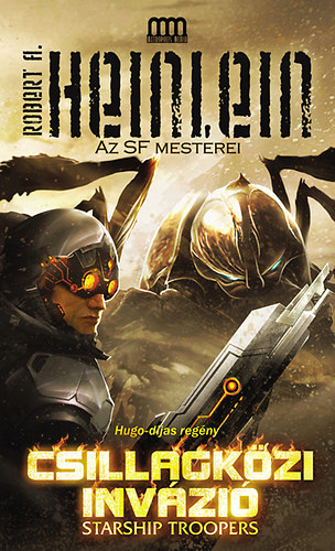 Robert A. Heinlein - Csillagközi invázió - Starship Troopers