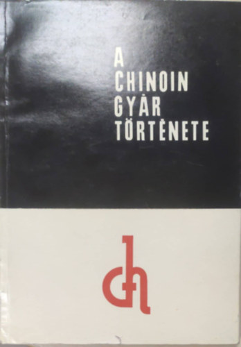 A Chinoin gyr trtnete