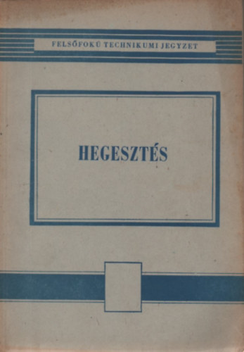 Becker Istv�n - Hegeszt�s