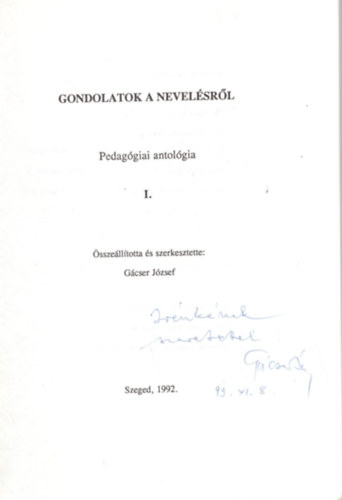 Pedaggiai antolgia I-II. - Gondolatok a nevelsrl