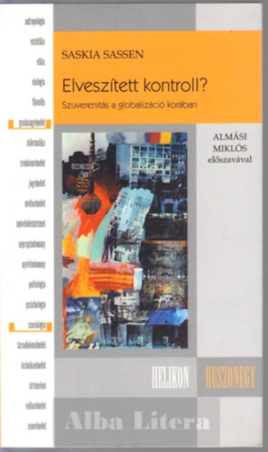 Elvesz�tett a kontroll? - bev�ndorl�s, amerikaniz�l�d�s, glob�lis t�kepiac