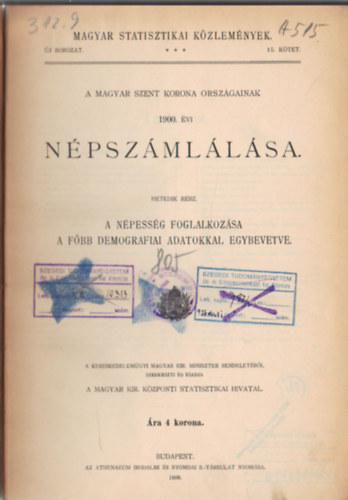 A Magyar Szent Korona orszggainak 1900. vi npszmllsa - Magyar Statisztikai Kzlemnyek 15. ktet