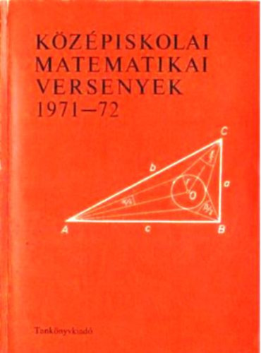 K�z�piskolai matematikai versenyek 1971-72