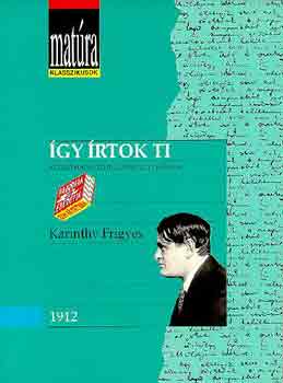 Karinthy Frigyes - �gy �rtok ti (Mat�ra)
