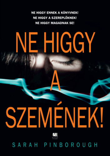 Ne higgy a szemnek! - puha kts