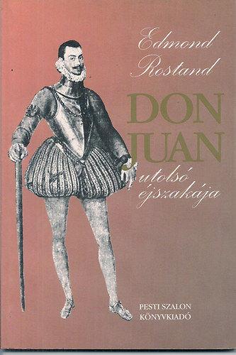 Edmond Rostand - Don Juan utols jszakja