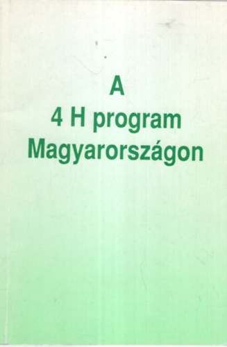 A 4 H program Magyarorszgon