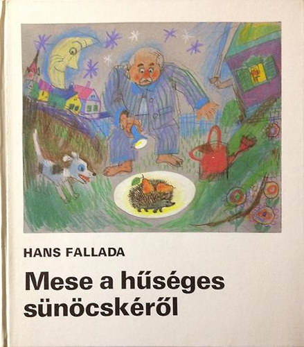 Hans Fallada - Mese a hsges sncskrl