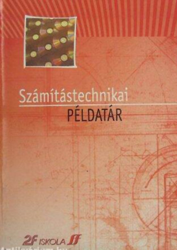 Sz�m�t�stechnikai p�ldat�r - 2F Iskola