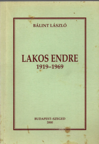 Blint Lszl - Lakos Endre 1919-1969
