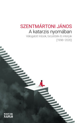 Szentmrtoni Jnos - A katarzis nyomban