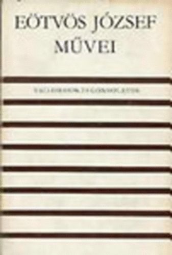 E�tv�s J�zsef - Vallom�sok �s gondolatok (E�tv�s J�zsef m�vei)