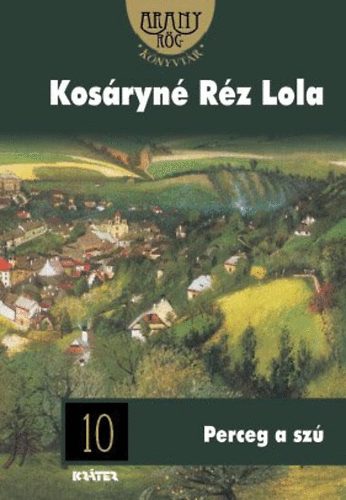 Kosryn Rz Lola - Perceg a sz