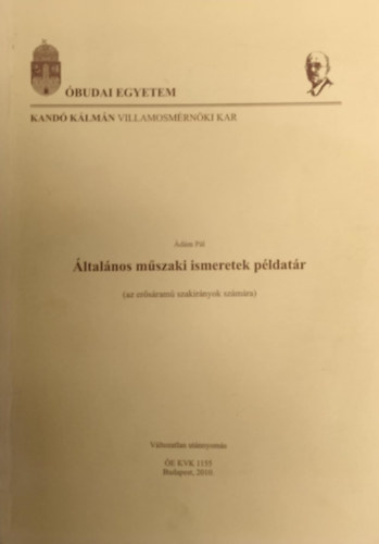 ltalnos mszaki ismeretek - Pldatr (Kand Klmn Villamosmrnki Fiskolai Kar)