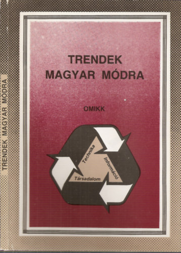 Dr. Horvth Pter  (szerk.) - Trendek magyar mdra
