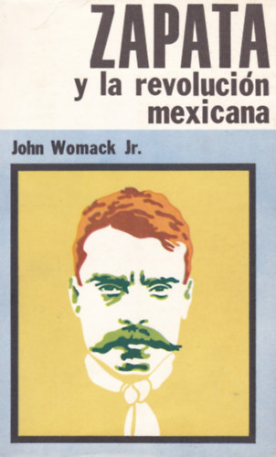 John Womack Jr. - ZAPATA - y la revolucin mexicana