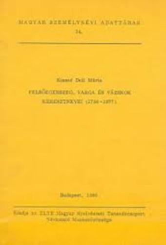 Kissn Deli Mria - Felsegerszeg, Varga s Vzsnok keresztnevei (1750-1977)