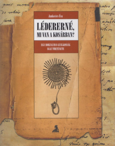 Lderern, mi van a kosrban?