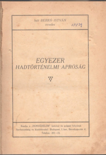 Berk Istvn - Egyezer hadtrtnelmi aprsg