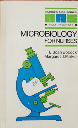 Margaret J Parker E. Joan Bocock - Microbiology for nurses