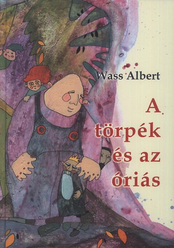 Wass Albert - A trpk s az ris