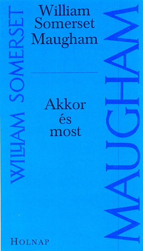 Akkor �s most