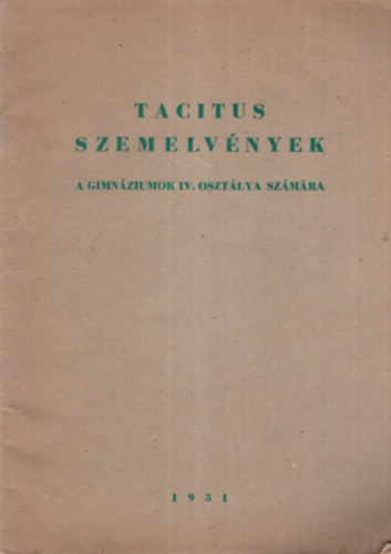 Tacitus szemelvnyek a gimnziumok IV. osztlya szmra