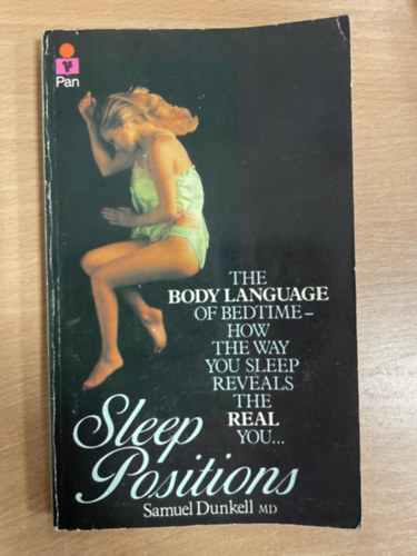 The Body Language of Bedtime - How the Way You Sleep Reveals the Real You...